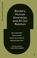   Borders, Human Itineraries, and All Our Relation