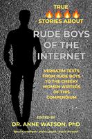   Rude Boys Of The Internet