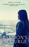   A Passion's Scourge
