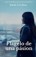   Flagelo de una pasión