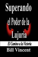   Superando el Poder de la Lujuria