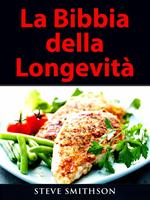  La Bibbia della Longevità