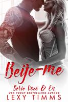   Beije-me