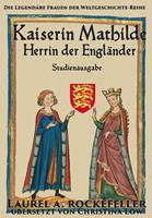 Kaiserin Mathilde, Herrin der Engländer