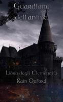   Guardiano dell'anima - Libro degli elementi 5