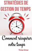 Stratégies de gestion du temps