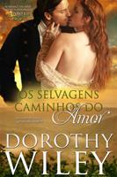   Os Selvagens Caminhos do Amor
