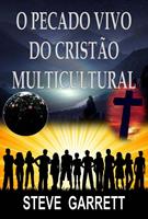  O Pecado Vivo do Cristão Multicultural