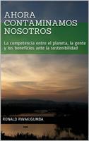   Ahora contaminamos nosotros