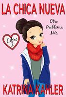   La Chica Nueva - Libro 2