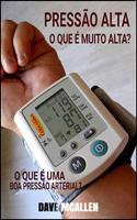   Pressão alta: o que é muito alta?
