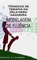   Técnicas de Terapia da fala para Gagueira.