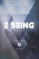   E Being