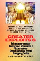   Greater Exploits - 6 - Testimonianze e immagini perfette del Padre per imprese maggiori