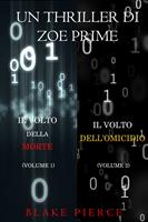  Bundle dei Thriller di Zoe Prime: Il Volto della Morte (#1) e Il Volto dell&rsquo;Omicidio (#2)