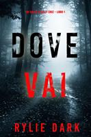   Dove vai (Un giallo di Kelly Cruz Libro 1)
