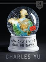   The Only Living Girl on Earth