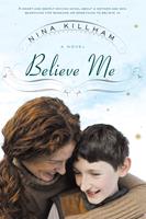  Believe Me