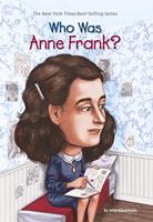   Who Was Anne Frank?