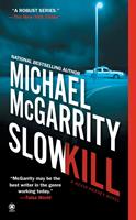   Slow Kill