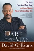   Dare to Be a Man