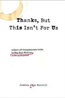   Thanks, But This Isn't for Us