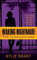   Waking Nightmare