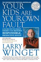   Your Kids Are Your Own Fault