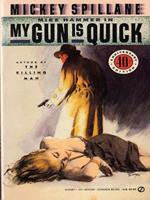   My Gun Is Quick