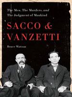   Sacco and Vanzetti