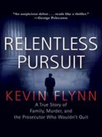   Relentless Pursuit