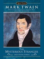   The Mysterious Stranger and Other Stories