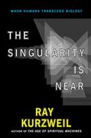  The Singularity Is Near