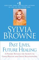   Past Lives, Future Healing