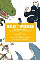   Bad vs. Worse