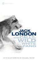   The Call of the Wild and White Fang