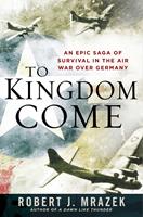   To Kingdom Come