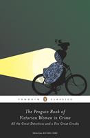   The Penguin Book of Victorian Women in Crime