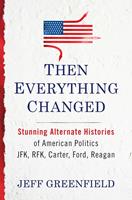   Then Everything Changed