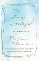   The Long Goodbye