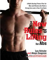  The New Rules of Lifting for Abs