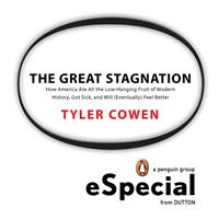   The Great Stagnation