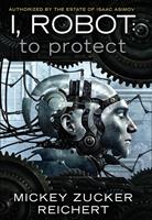 Isaac Asimov's I, Robot: To Protect