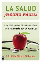   La salud &iexcl;Hecho f&aacute;cil! (Your Health Made Easy!)