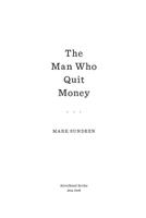   The Man Who Quit Money