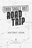   Thou Shalt Not Road Trip