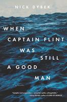   When Captain Flint Was Still a Good Man