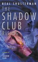   The Shadow Club Rising