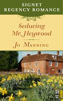   Seducing Mr. Heywood