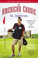   An American Caddie in St. Andrews